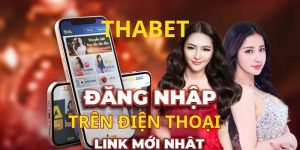 Quy trình đăng nhập Thabet trên điện thoại